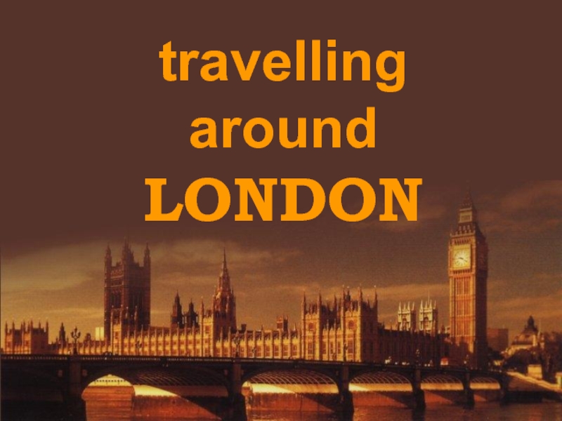 Travelling around London