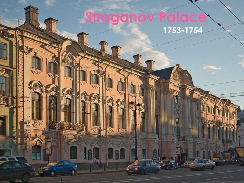 Stroganov Palace1753-1754