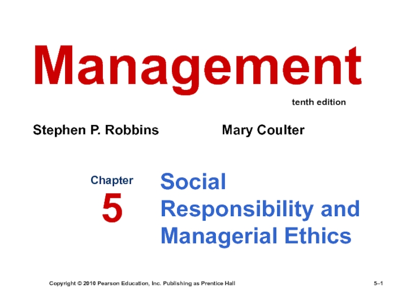 Social Responsibility and Managerial Ethics