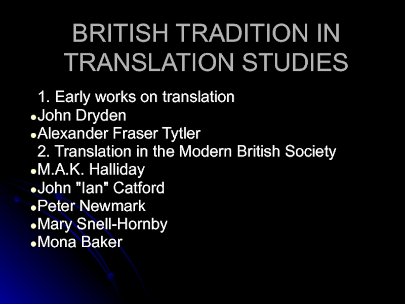 BRITISH TRADITION IN TRANSLATION STUDIES