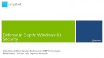 Defense in Depth: Windows 8.1 Security