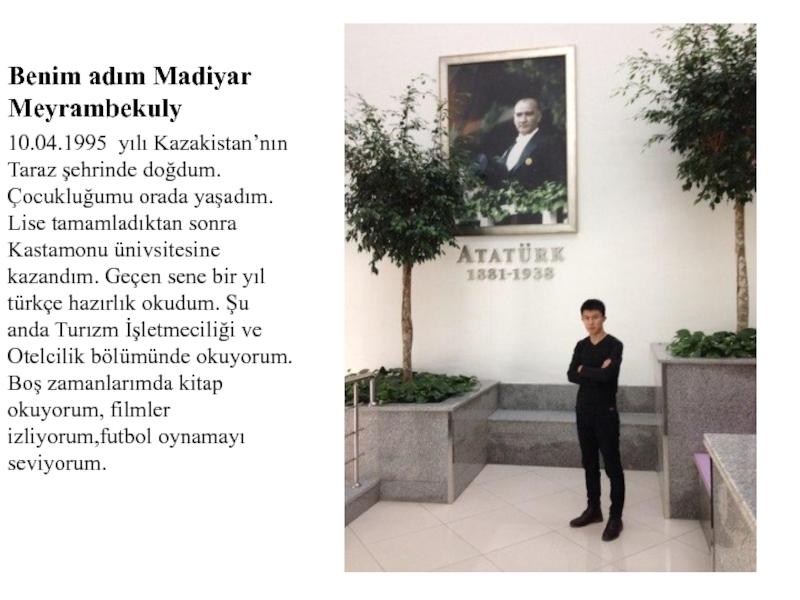 Презентация Benim adım Madiyar Meyrambekuly