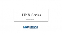 HNX Series
Display a better world for all
Show you a real world!