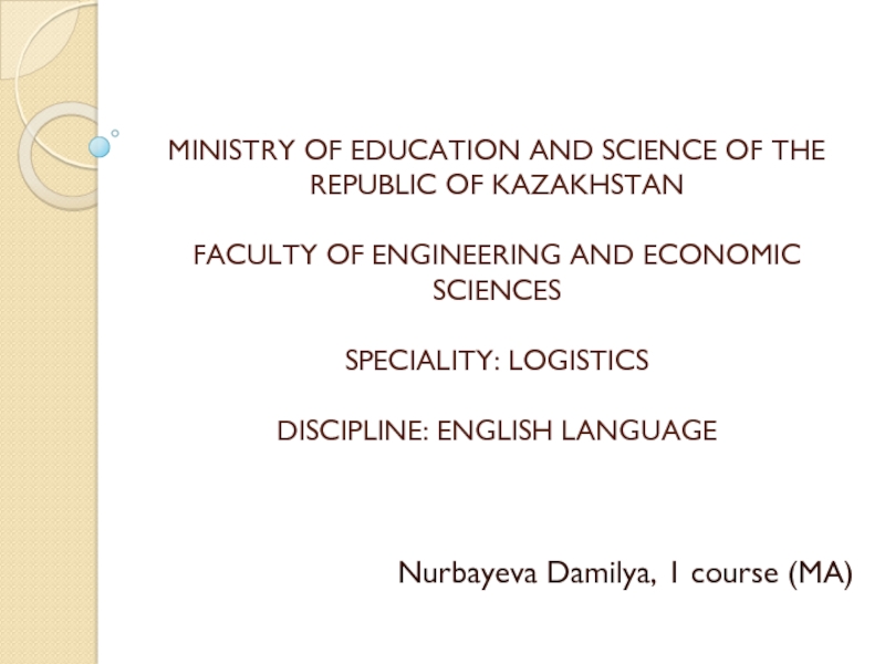 MINISTRY OF EDUCATION AND SCIENCE OF THE REPUBLIC OF KAZAKHSTAN FACULTY OF