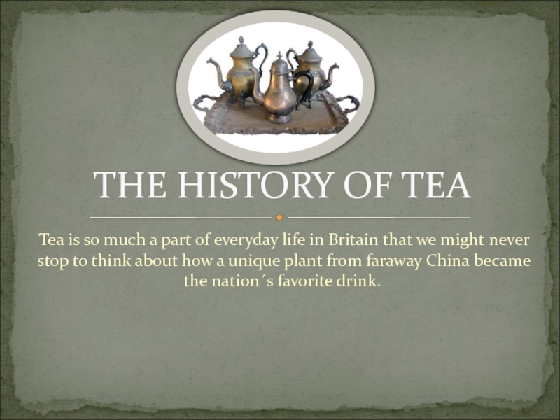 The History of Tea