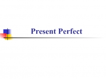 Present Perfect 7 класс