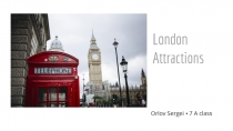London Attractions
Orlov Sergei • 7 A class