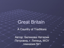 Great Britain  A Country of Traditions