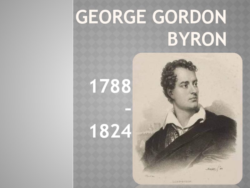 Презентация George Gordon Byron”