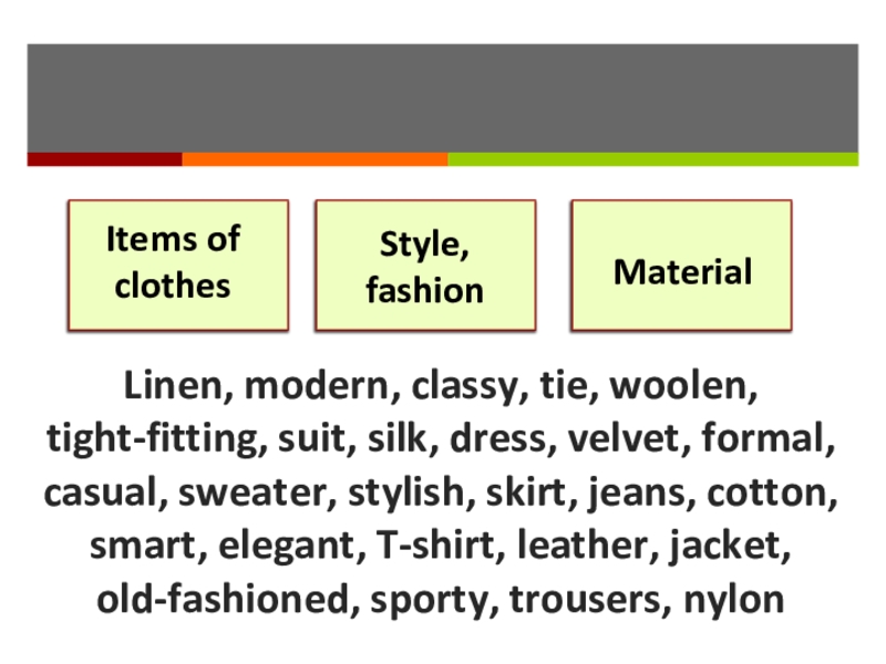Linen, modern, classy, tie, woolen, tight-fitting, suit, silk, dress, velvet, formal, casual, sweater, stylish, skirt, jeans, cotton,