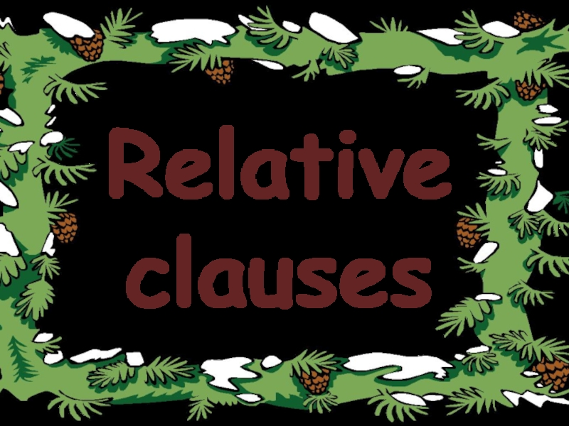 Презентация Relative clauses