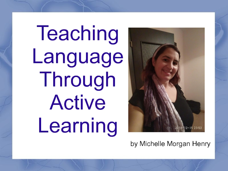 Teaching Language Through Active Learning