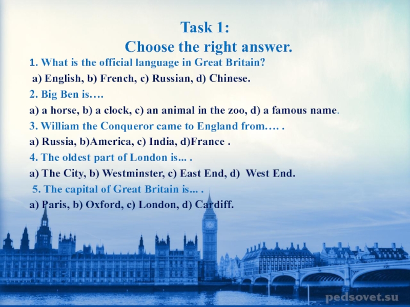 Мероприятие на английском. What is Official language in great Britain ответ the. The East end of London для презентации. What is the Official language in great Britain. Викторина о Лондоне на английском языке с ответами.