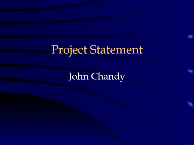 Презентация Project Statement John Chandy