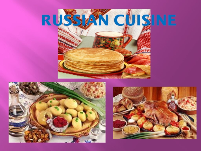 RUSSIAN CUISINE