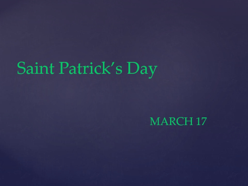 Презентация Saint Patrick's Day
