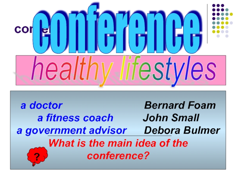 conferenceconferencehealthy lifestylesa doctor              Bernard