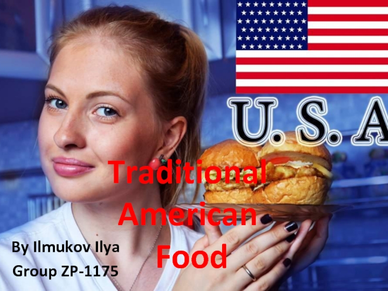 Презентация Traditional American Food