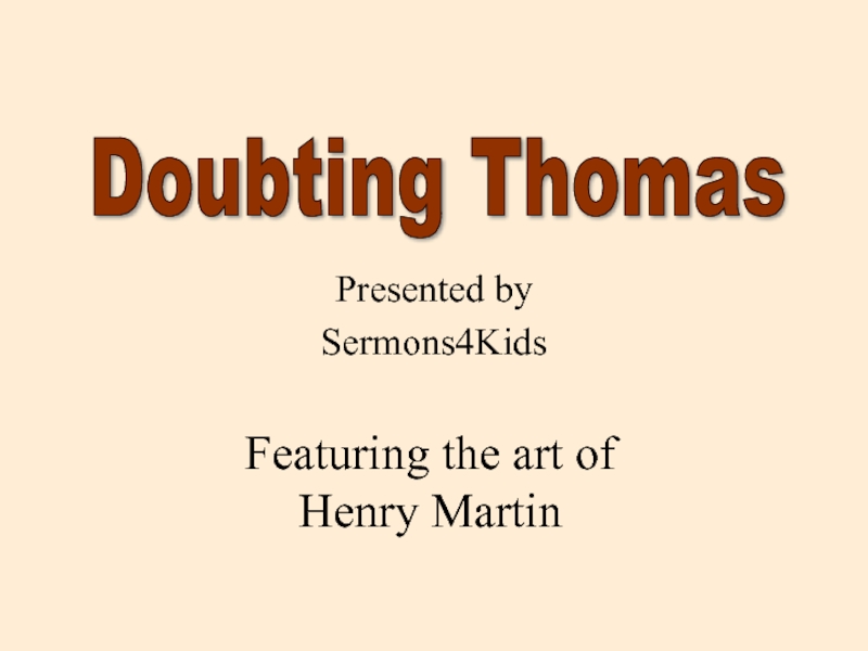 Презентация Doubting Thomas