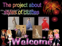 The project about styles of clothes