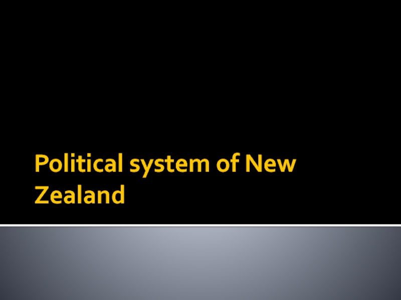 Презентация Political system of New Zealand
