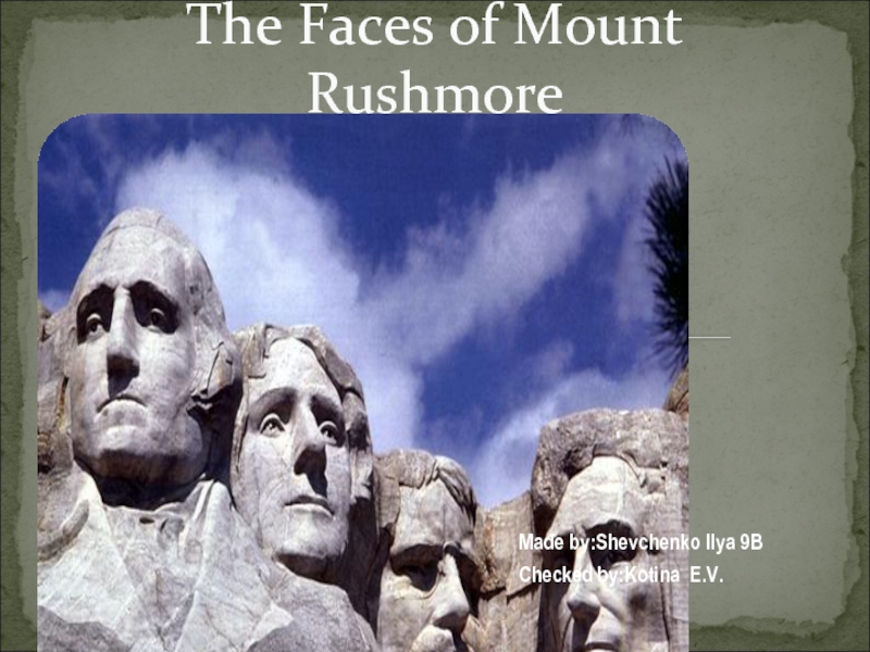 The Faces of Mount Rushmore