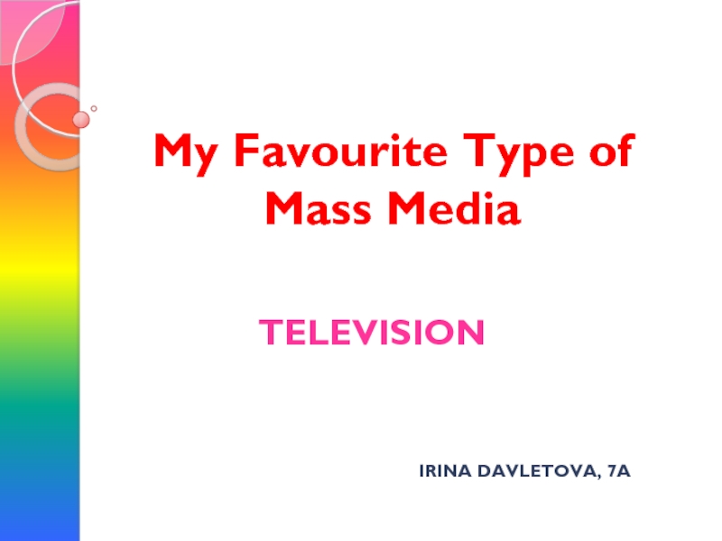 My Favourite Type of Mass Media  Television