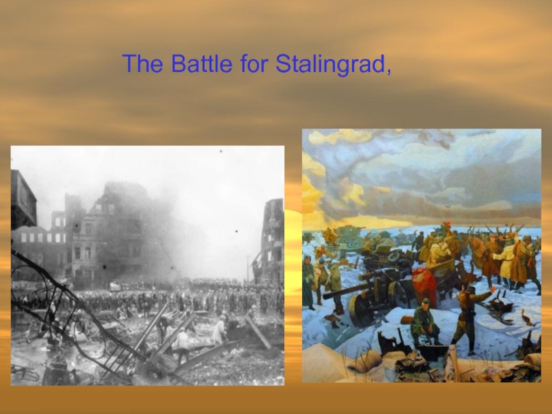 The Battle for Stalingrad,