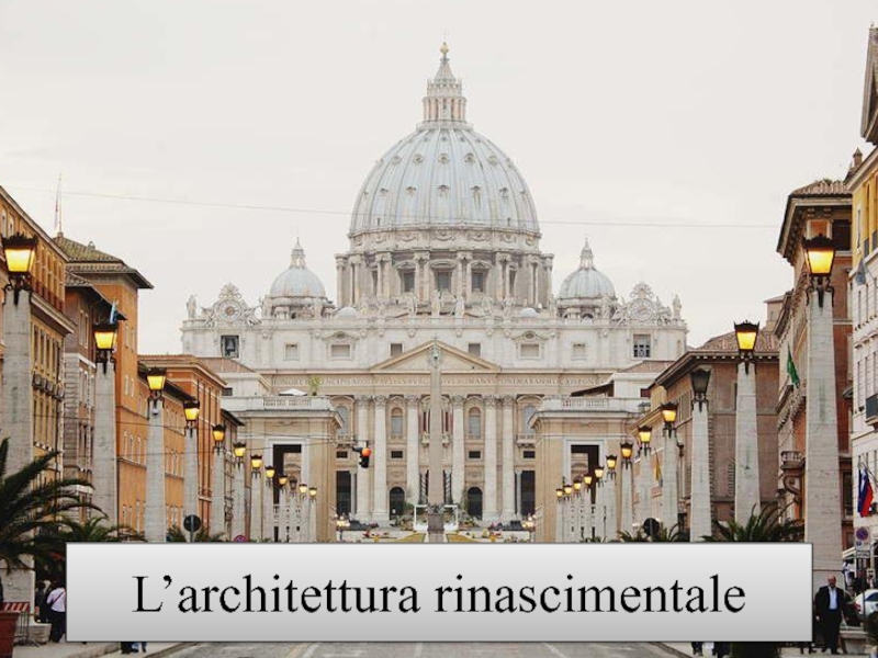 Презентация L’architettura rinascimentale