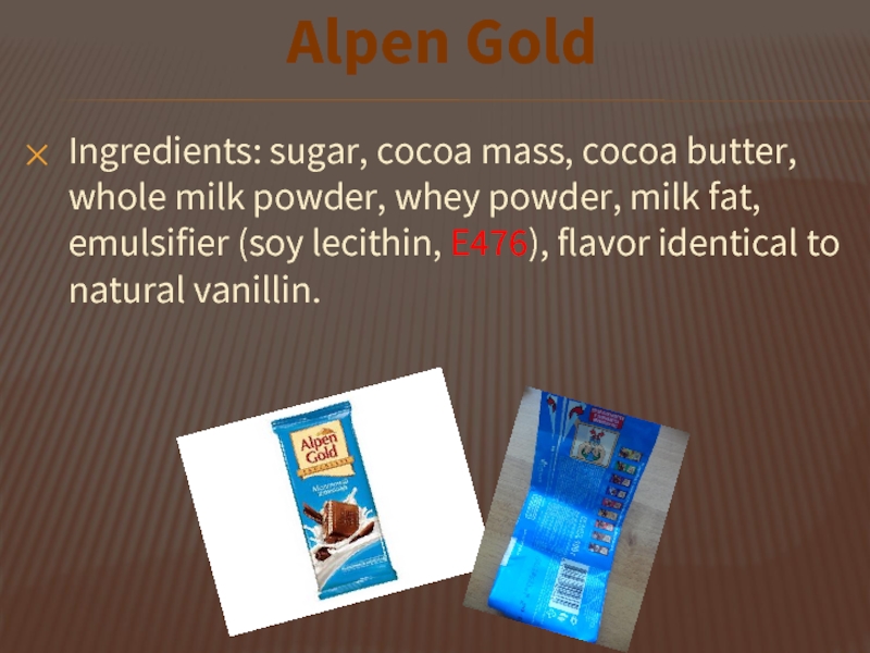 Ingredients: sugar, cocoa mass, cocoa butter, whole milk powder, whey powder, milk fat, emulsifier (soy lecithin, E476),