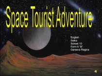 Space Tourist Adventure