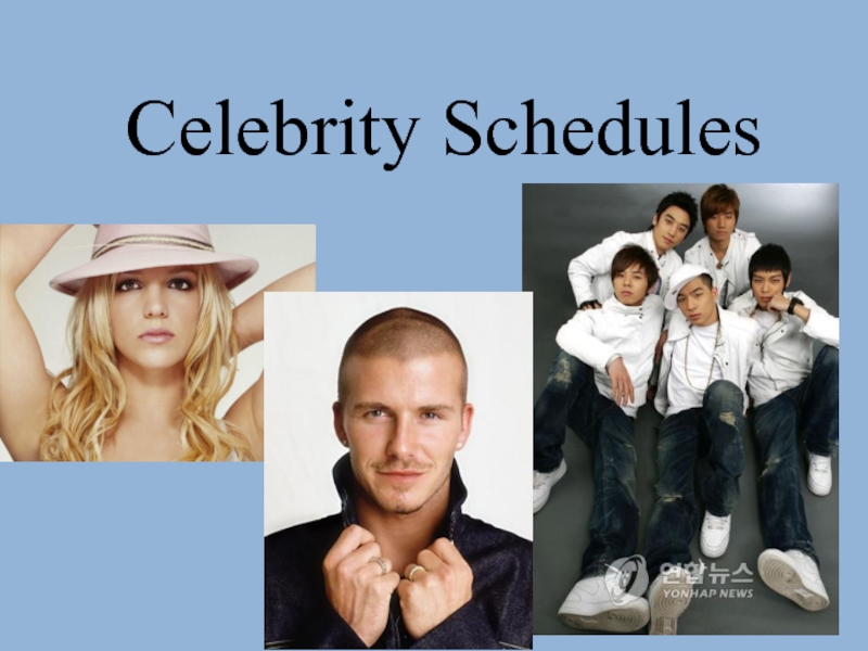 Презентация Celebrity Schedules