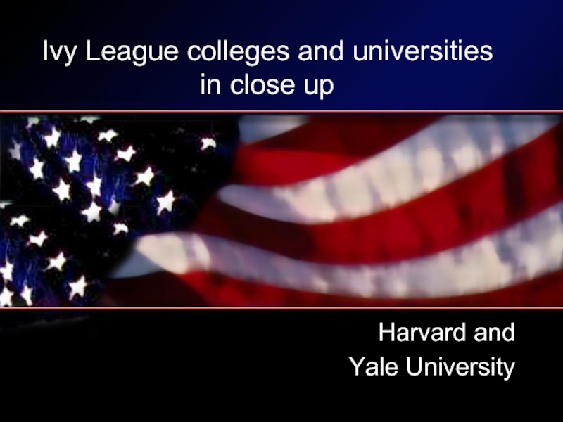 Ivy League colleges and universities in close up