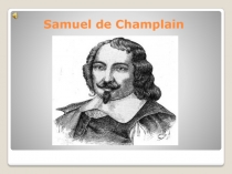 Samuel de Champlain