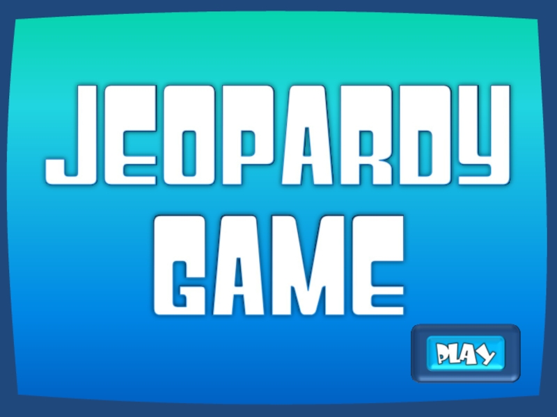 Презентация jeopardy-quiz