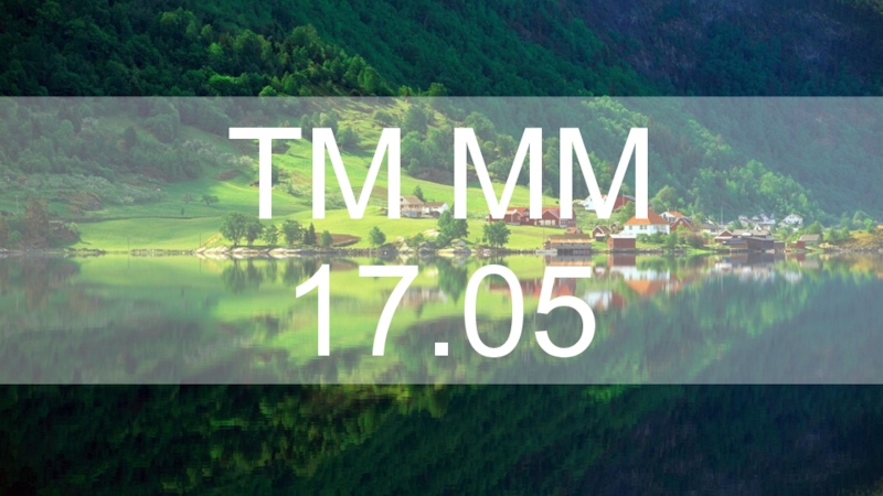 TM MM 17.05