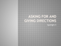 Asking for and giving directions