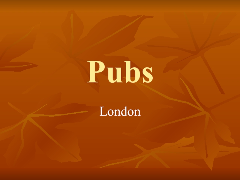 Презентация Pubs. London