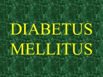 DIABETUS MELLITUS