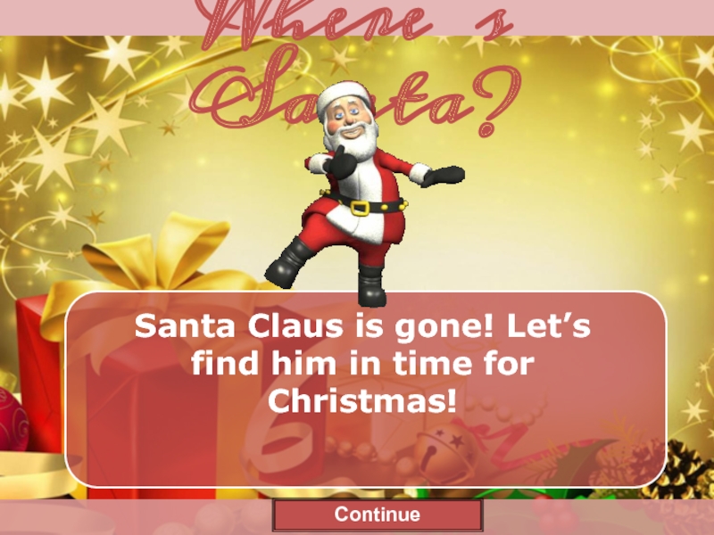 Презентация Where’s Santa?