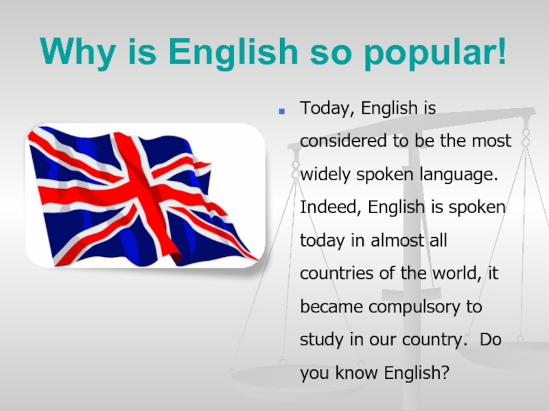 Why is English so popular