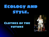 Ecology and style