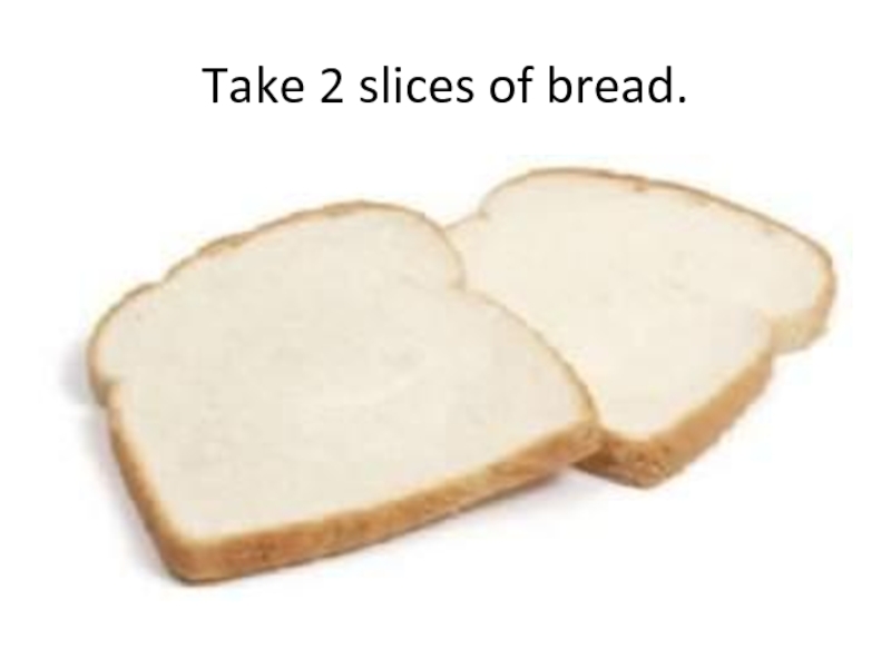 Доклад: Bread