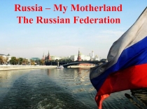 Russia — My Motherland