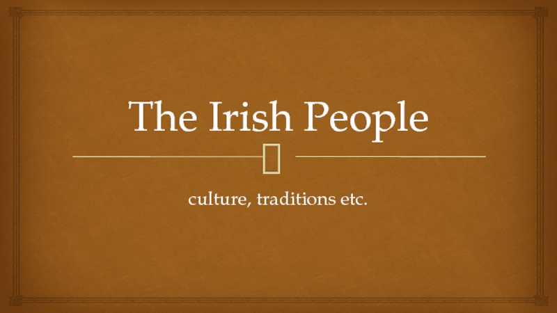 Презентация The Irish People