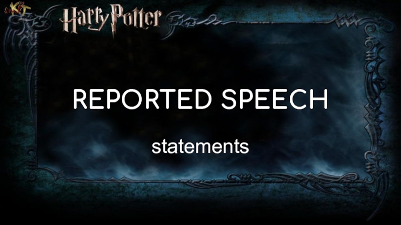 REPORTED SPEECH