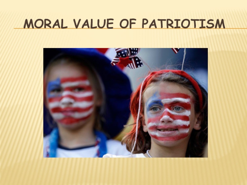 Moral value of patriotism