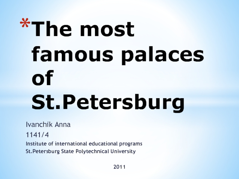 The most famous palaces of St.Petersburg