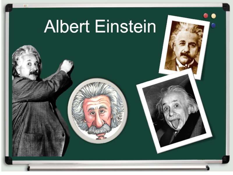 Презентация Albert Einstein - Альберт Эйнштейн