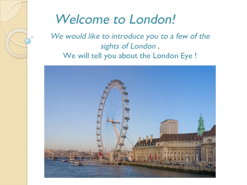 Презентация Welcome to London!